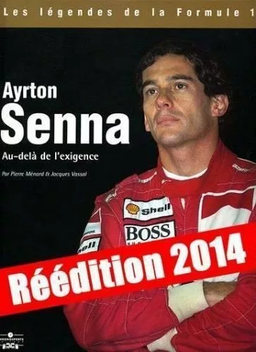 On a lu : Ayrton Senna, au-delà de l&rsquo;exigence