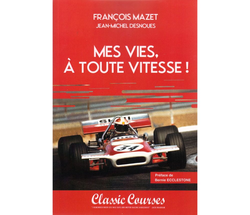 Mes vies à toute vitesse par François Mazet