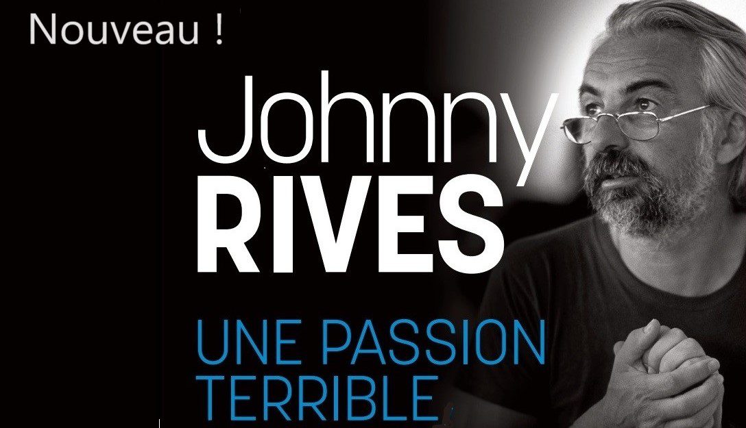 Johnny Rives : Une passion terrible, la vitesse